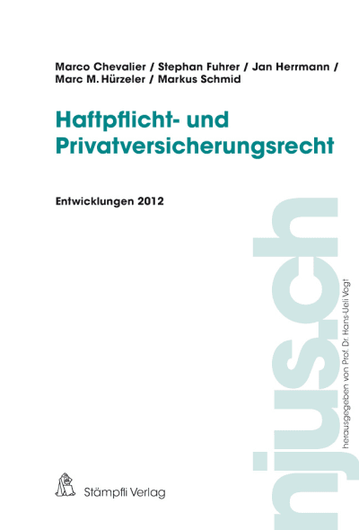 Haftpflicht- und Privatversicherungsrecht, Entwicklungen 2012