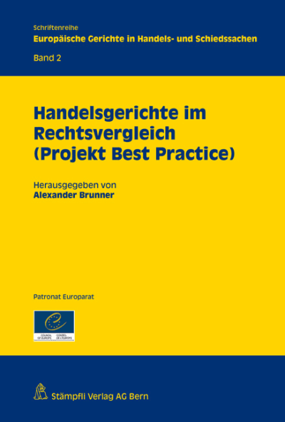 Handelsgerichte im Rechtsvergleich (Projekt Best Practice)