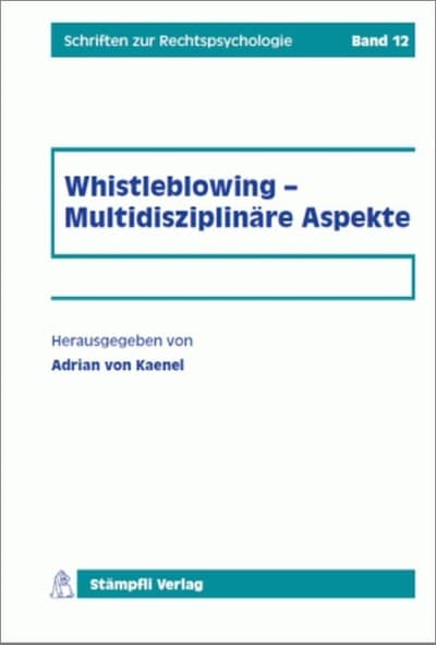 Whistleblowing - Multidisziplinäre Aspekte
