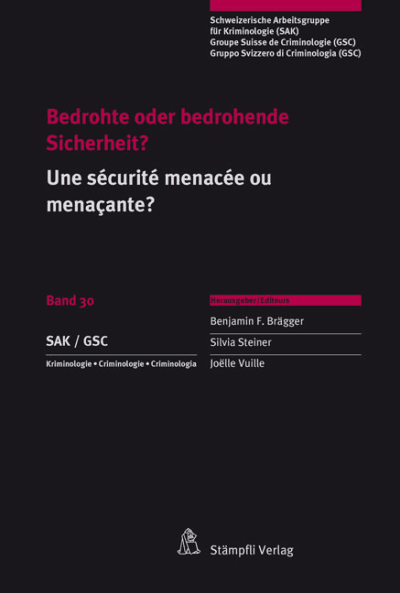 Bedrohte oder bedrohende Sicherheit? / Une sécurité menacée ou menaçante?