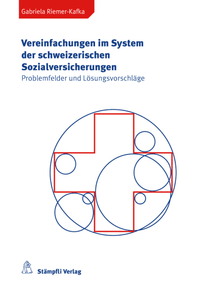 Vereinfachungen im System der schweizerischen Sozialversicherungen