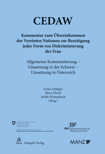 Kommentar zum UNO-Übereinkommen über die Beseitigung jeder Form der Diskriminierung der Frau (CEDAW und Optional Protocol)