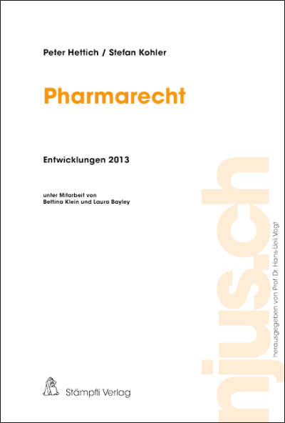 Pharmarecht, Entwicklungen 2013