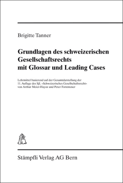Leading Cases zum schweizerischen Gesellschaftsrecht
