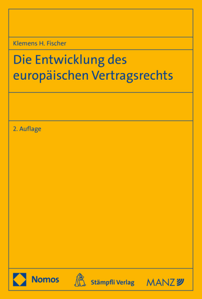 Die Entwicklung des europäischen Vertragsrechts