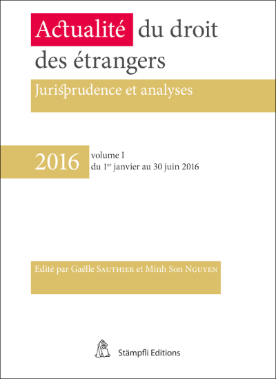 Actualité du droit des étrangers. Jurisprudence et analyses