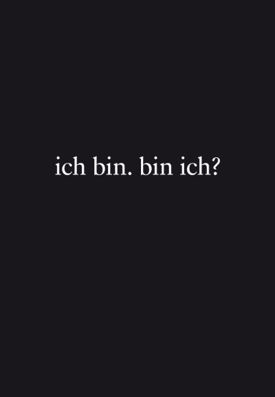 ich bin. bin ich?
