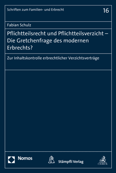 Pflichtteilsrecht und Pflichtteilsverzicht - Die Gretchenfrage des modernen Erbrechts?