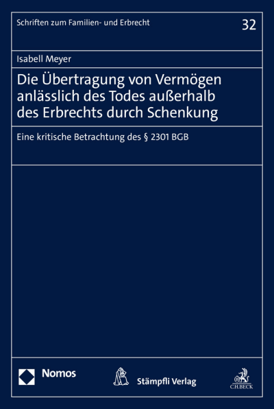 Die Übertragung von Vermögen anlässlich des Todes außerhalb des Erbrechts durch Schenkung