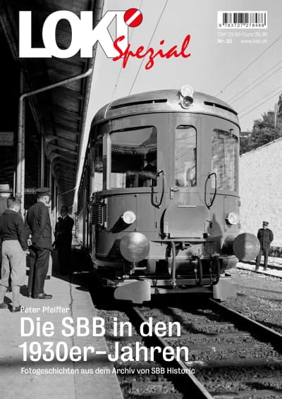 LOKI Spezial Nr. 50. Die SBB in den 1930er-Jahren