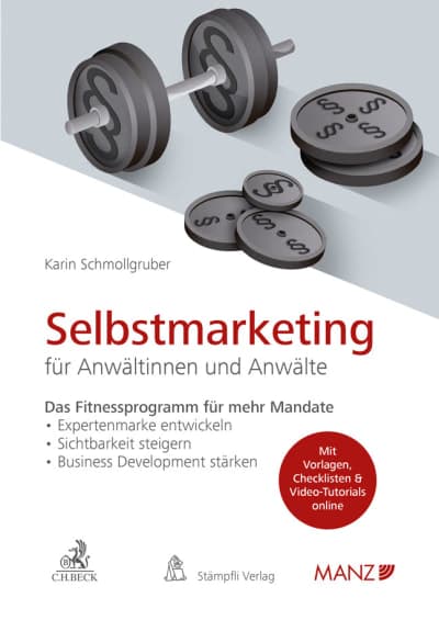 Selbstmarketing für Anwältinnen und Anwälte