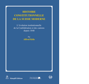 Histoire constitutionnelle de la Suisse moderne