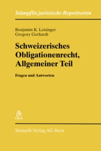 Schweizerisches Obligationenrecht Allgemeiner Teil - Fragen und Antworten