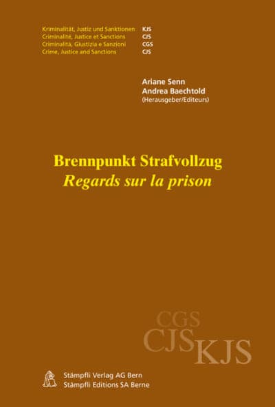 Brennpunkt Strafvollzug /Regards sur la prison