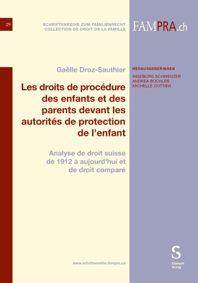 Les droits de procédure des enfants et des parents devant les autorités de protection de l’enfant