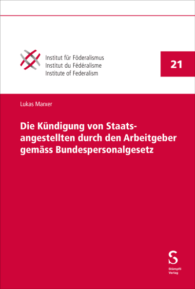 Die Kündigung von Staatsangestellten durch den Arbeitgeber gemäss Bundespersonalgesetz