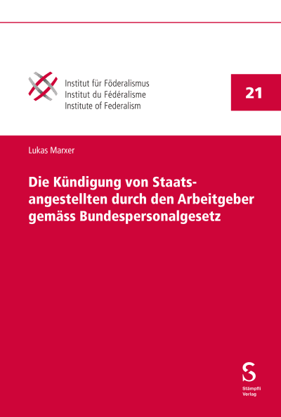 Die Kündigung von Staatsangestellten durch den Arbeitgeber gemäss Bundespersonalgesetz