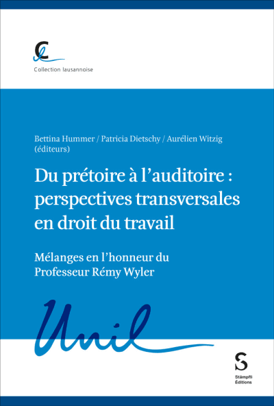 Du prétoire à l’auditoire : perspectives transversales en droit du travail