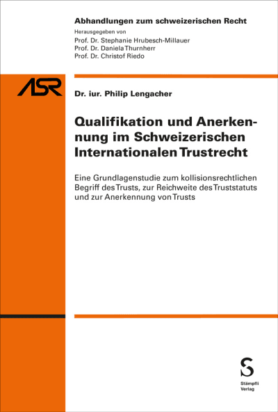 Qualifikation und Anerkennung im Schweizerischen Internationalen Trustrecht