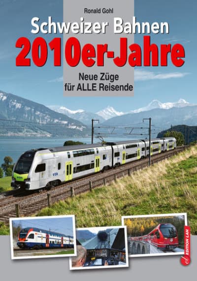 Schweizer Bahnen 2010er-Jahre