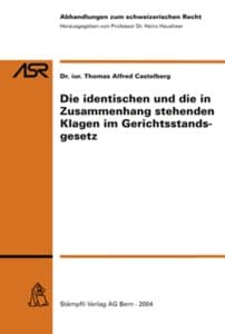 Die identischen und die in Zusammenhang stehenden Klagen im Gerichtsstandsgesetz