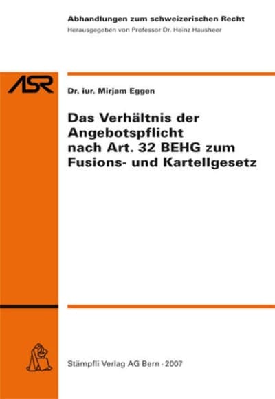 Das Verhältnis der Angebotspflicht nach Art. 32 BEHG zum Fusions-und Kartellgesetz