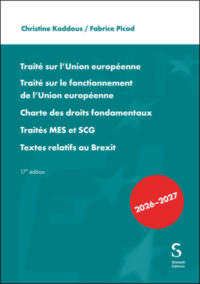 Traité sur l'Union européenne. Traité sur le fonctionnement de l'Union européenne, Charte des droits fondamentaux, Traités MES et SCG, Textes relatifs au Brexit