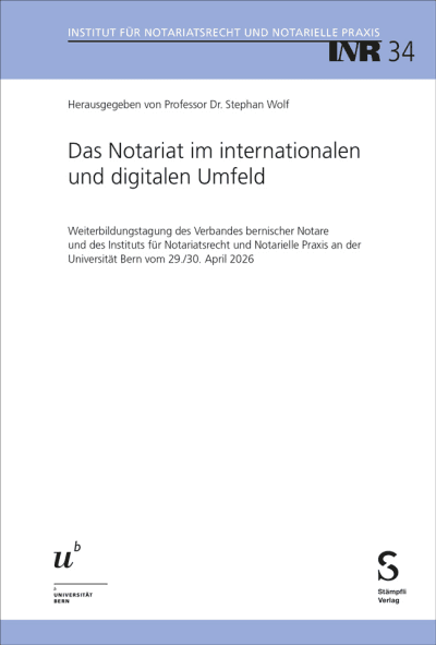 Das Notariat im internationalen und digitalen Umfeld