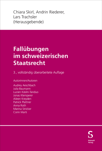 Fallübungen im schweizerischen Staatsrecht