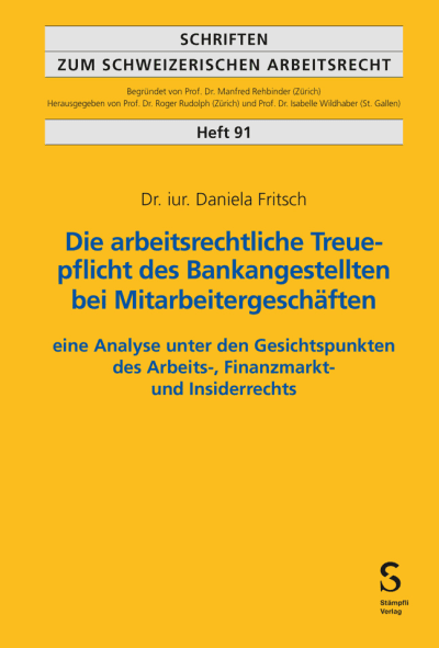 Die arbeitsrechtliche Treuepflicht des Bankangestellten bei Mitarbeitergeschäften